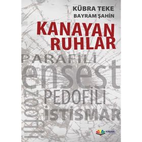 Kanayan Ruhlar - Kübra Teke Bayram Şahin