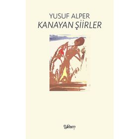 Kanayan Şiirler - Yusuf Alper