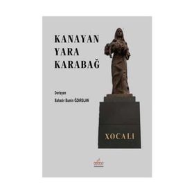 Kanayan Yara Karabağ - Bahadır Bumin Özarslan