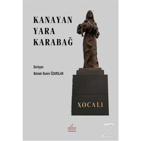 Kanayan Yara Karabağ - Bahadır Bumin Özarslan