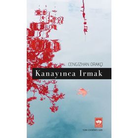 Kanayınca Irmak - Cengizhan Orakçı