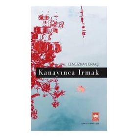 Kanayınca Irmak - Cengizhan Orakçı