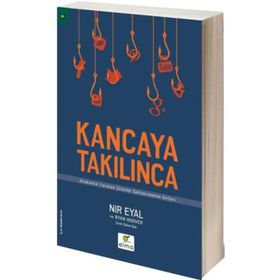 Kancaya Takılınca - Nir Eyal Ryan Hoover