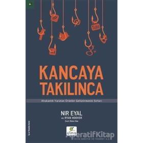 Kancaya Takılınca - Nir Eyal Ryan Hoover