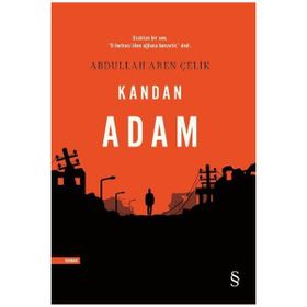Kandan Adam / Abdullah Aren Çelik / Everest Yayınları