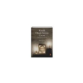 Kandil Olmak İsteyen Çocuk - Sabahattin Gencal