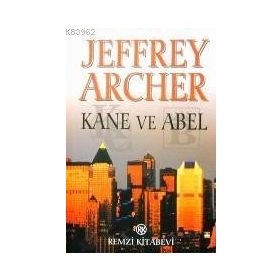 KANE VE ABEL - JEFFREY ARCHER