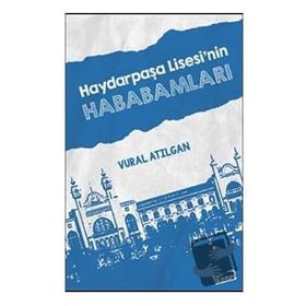 Kanes Yayınları Haydarpaşa Lisesinin Hababamları Vural Atılgan