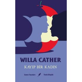 Kanes Yayınları Kayıp Bir Kadın Willa Cather
