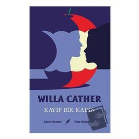 Kanes Yayınları Kayıp Bir Kadın Willa Cather
