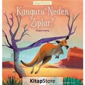 Kanguru Neden Zıplar? - Dünyaca Ünlü Eserler - Rudyard Kipling