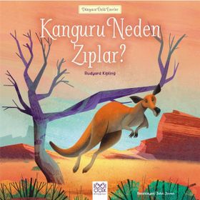Kanguru Neden Zıplar? - Joseph Rudyard Kipling - 1001 Çiçek Kitaplar