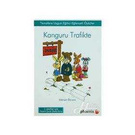 KANGURU TRAFIKTE TEMALARA UYGUN EĞİTİCİ-EĞLENCELİ ÖYKÜLER - ADNAN ÖZVERİ