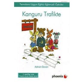 KANGURU TRAFIKTE TEMALARA UYGUN EĞİTİCİ-EĞLENCELİ ÖYKÜLER - ADNAN ÖZVERİ