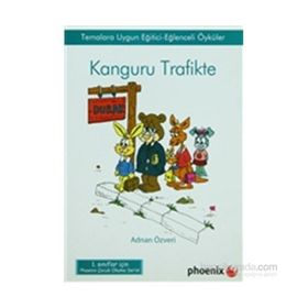 KANGURU TRAFIKTE TEMALARA UYGUN EĞİTİCİ-EĞLENCELİ ÖYKÜLER - ADNAN ÖZVERİ