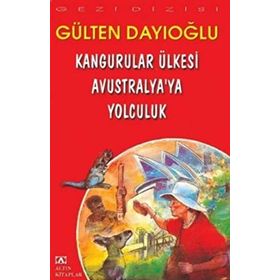 KANGURULAR ÜLKESİ AVUSTRALYA'YA YOLCULUK - GÜLTEN DAYIOĞLU