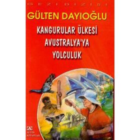 KANGURULAR ÜLKESİ AVUSTRALYA'YA YOLCULUK - GÜLTEN DAYIOĞLU
