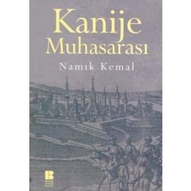 KANIJE MUHASARASI - NAMIK KEMAL