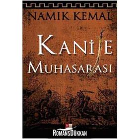KANIJE MUHASARASI - NAMIK KEMAL