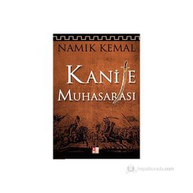 KANIJE MUHASARASI - NAMIK KEMAL