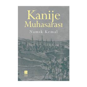 KANIJE MUHASARASI - NAMIK KEMAL