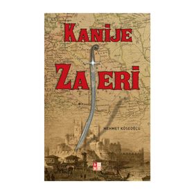 KANIJE ZAFERI - MEHMET KÖSEOĞLU