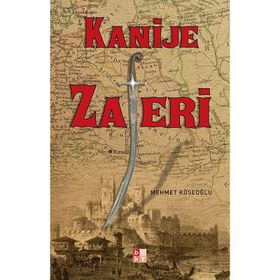 KANIJE ZAFERI - MEHMET KÖSEOĞLU