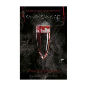 Kanım Sana Ait-Amanda Hocking-Artemis Yayınları