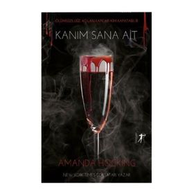Kanım Sana Ait-Amanda Hocking-Artemis Yayınları