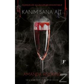 Kanım Sana Ait-Amanda Hocking-Artemis Yayınları