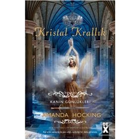 Kanın Günlükleri 3 - Kristal Krallık - Amanda Hocking