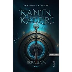 Kanın Kaderi Ennerhia Anlatıları - Bora Zaim