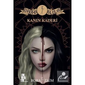 Kanın Kaderi Ennerhia Anlatıları - Bora Zaim