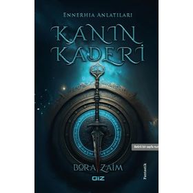 Kanın Kaderi Ennerhia Anlatıları - Bora Zaim