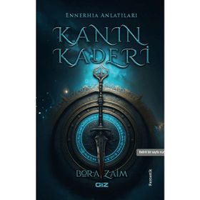 Kanın Kaderi Ennerhia Anlatıları - Bora Zaim