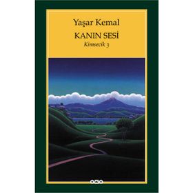 KANIN SESI KIMSECIK 3 - YAŞAR KEMAL