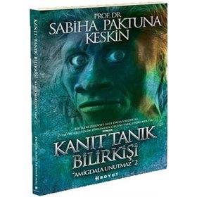 KANIT TANIK BILIRKIŞI AMIGDALA UNUTMAZ 2 - GENEL