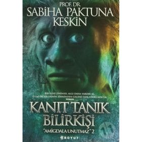KANIT TANIK BILIRKIŞI AMIGDALA UNUTMAZ 2 - GENEL