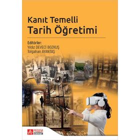 Kanıt Temelli Tarih Öğretimi - Pegem Akademi Yayıncılık