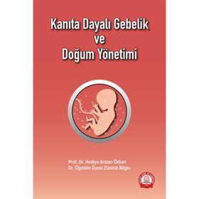 Kanıta Dayalı Gebelik Ve Doğum Yönetimi-Ankara NobelTıp Kitabevi