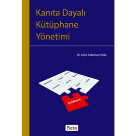 KANITA DAYALI KÜTÜPHANE YÖNETIMI - ASIYE KAKIRMAN YILDIZ