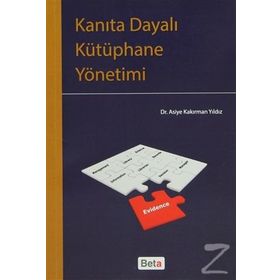 KANITA DAYALI KÜTÜPHANE YÖNETIMI - ASIYE KAKIRMAN YILDIZ