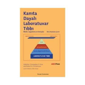 KANITA DAYALI LABORATUVAR TIBBI İLKELER, UYGULAMA VE SONUÇLAR - KOLEKTIF