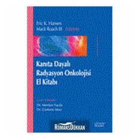 Kanıta Dayalı Radyasyon Onkolojisi El Kitabı - Eric K. Hansen Mack Roach