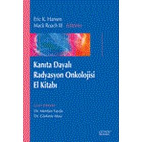Kanıta Dayalı Radyasyon Onkolojisi El Kitabı - Eric K. Hansen Mack Roach