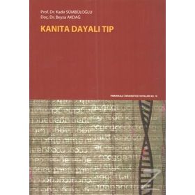 Kanıta Dayalı Tıp - Kadir Sümbüloğlu
