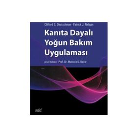Kanıta Dayalı Yoğun Bakım Uygulaması - Nobel Tıp Kitabevi