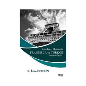 Kanıtlayıcı Metinlerde Fransızca Ve Türkçe Bağlama Öğeleri - Kolektif