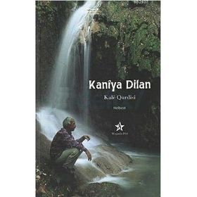 KANIYA DILAN - KALE QURDISI
