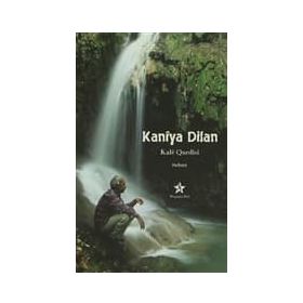 KANIYA DILAN - KALE QURDISI